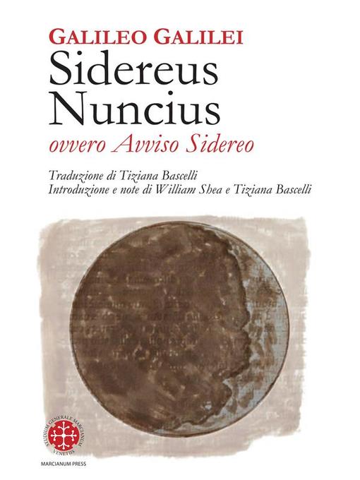 Title details for Sidereus Nuncius ovvero Avviso Sidereo by Galileo Galilei - Available